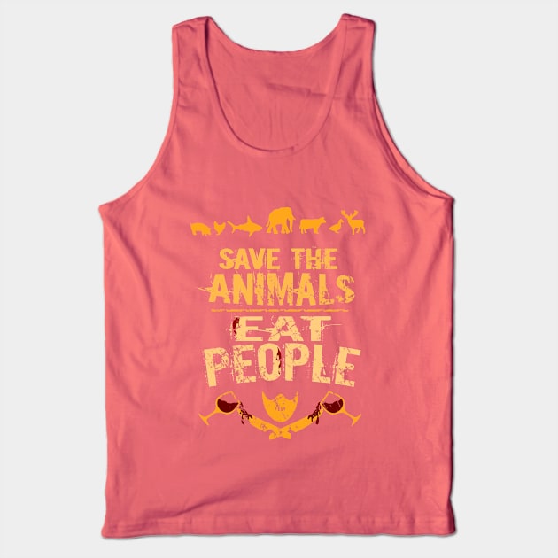 save the animals - EAT PEOPLE Tank Top by FandomizedRose